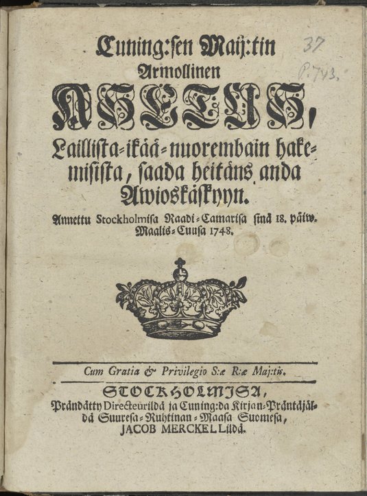 Asetus, Laillista-ikää-nuorembain hakemisista, saada heitäns anda Awioskäskyyn vuodelta 1748, nimiö. Kuva: Kansalliskirjasto.