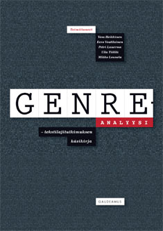 Genreanalyysi – tekstilajitutkimuksen käsikirja