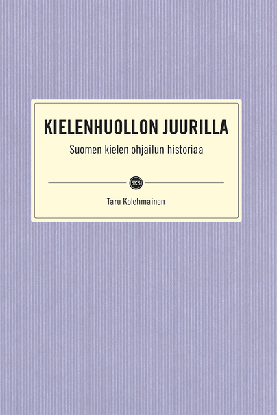 Kielenhuollon juurilla (Taru Kolehmainen)