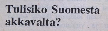 Tulisiko Suomesta akkavalta? Kuva: Me naiset 6.1.1977.