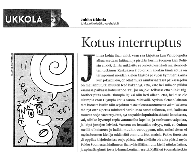 Kotus interruptus. Jukka Ukkolan pakina äidinkielen tekstitaidon kokeessa 12.2.2010. Suomen Kuvalehti ja Ylioppilastutkintolautakunta.