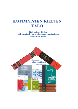Kotimaisten kielten talo. Tutkimuspoliittisen ohjelman (2001) kansilehti.