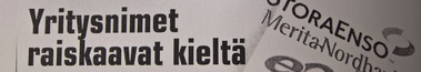 Yritysnimet raiskaavat kieltä. Talouselämä 12.5.2000.