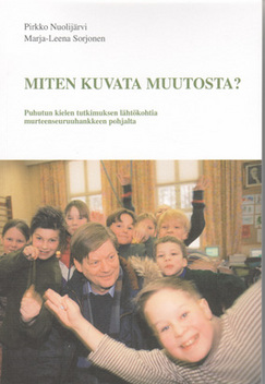 Miten kuvata muutosta?