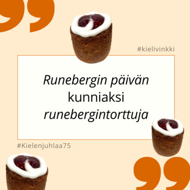 Kielen juhlaa 75 -kielivinkki Instagramissa: Runebergin päivä, runebergintorttu. Kuva: Henna Leskelä, Kotus.