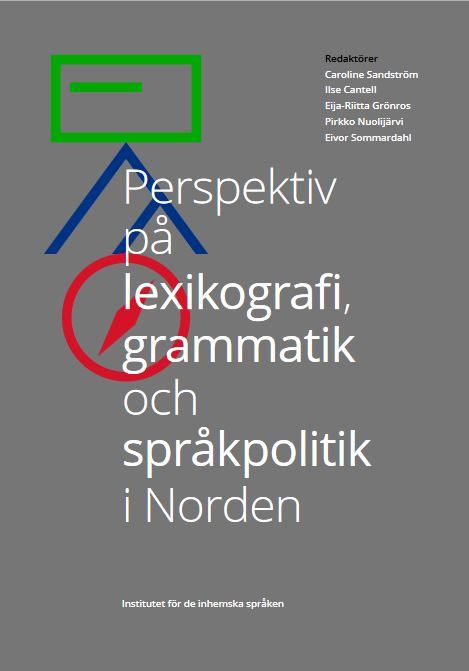 Perspektiv på lexikografi, grammatik och språkpolitik i Norden -verkkojulkaisun kansi. Suunnittelu: Olli Miettinen.