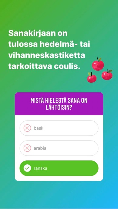 Kielen juhlaa 75 -Instagram-tili: Sanakirjavisassa kysyttiin hedelmä- tai vihanneskastiketta tarkoittavan coulis-sanan alkuperää. Sana on ranskasta. Kuva: Henna Leskelä, Kotus.