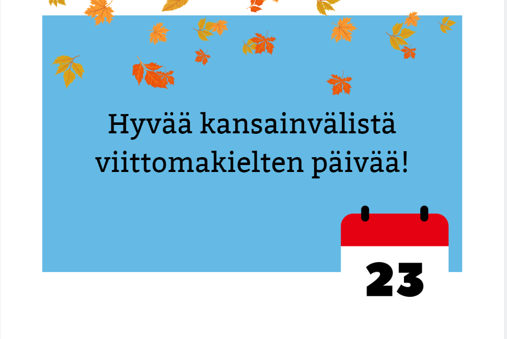 Hyvää kansainvälistä viittomakielten päivää! Kuva Sakari Korpikallio, Kotus.