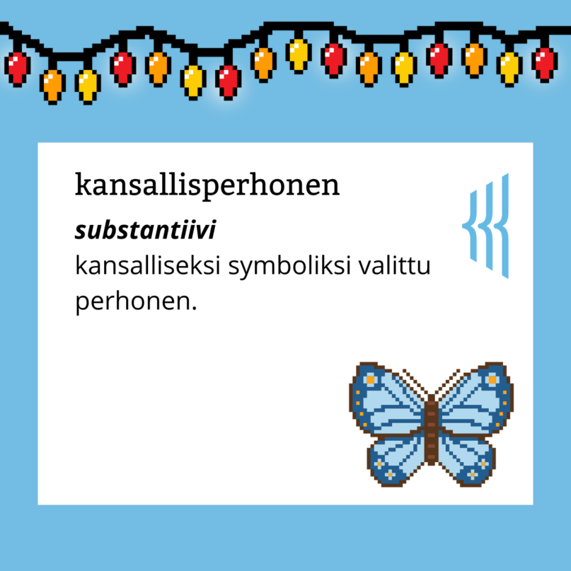 Kansallisperhonen (substantiivi): kansalliseksi symboliksi valittu perhonen.