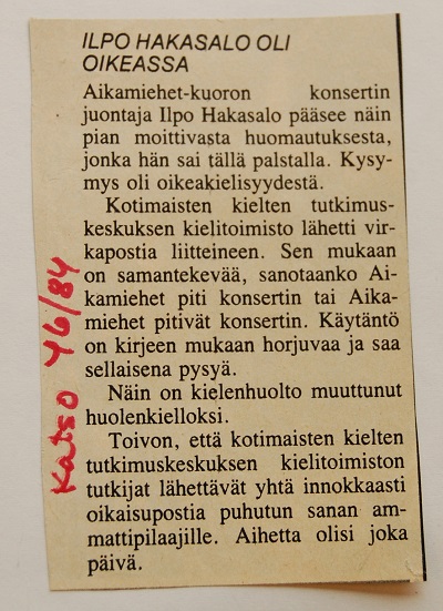 Ilpo Hakasalo oli oikeassa. Katso 46/84.