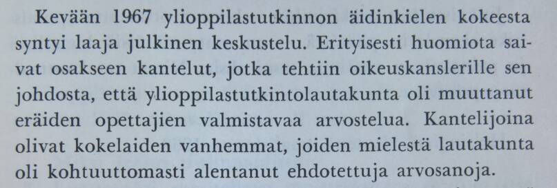 Ote alkusanoista teoksessa Ylioppilasaineista ja niiden arvosteluperusteista, SKS 1968.
