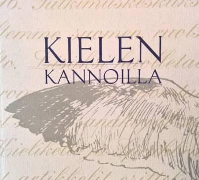 Kielen kannoilla. Kansi: Riitta Piuva. Kotus ja Edita.