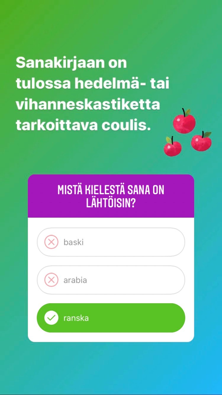 Kielen juhlaa 75 -Instagram-tili: Sanakirjavisassa kysyttiin hedelmä- tai vihanneskastiketta tarkoittavan coulis-sanan alkuperää. Sana on ranskasta. Kuva: Henna Leskelä, Kotus.